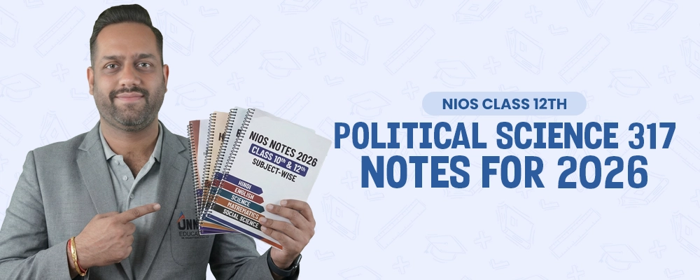NIOS Class 12 Political Science 317 Notes 2026